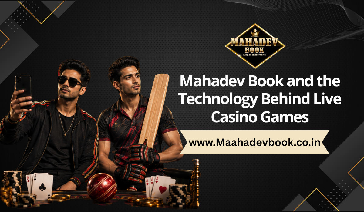 Read more about the article Mahadev Book and the Technology Behind Live Casino Games